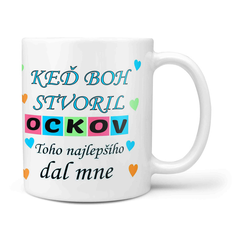 Hrnček Keď buh stvoril oteckov