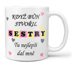 Hrnček pre sestru Keď boh stvoril sestry