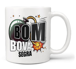 Bombová ségra - hrnček pre sestru